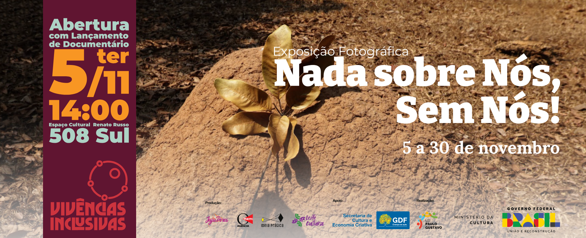 Cartaz da exposição "Nada Sobre Nós, Sem Nós!"do projeto Vivências Inclusivas 2024.